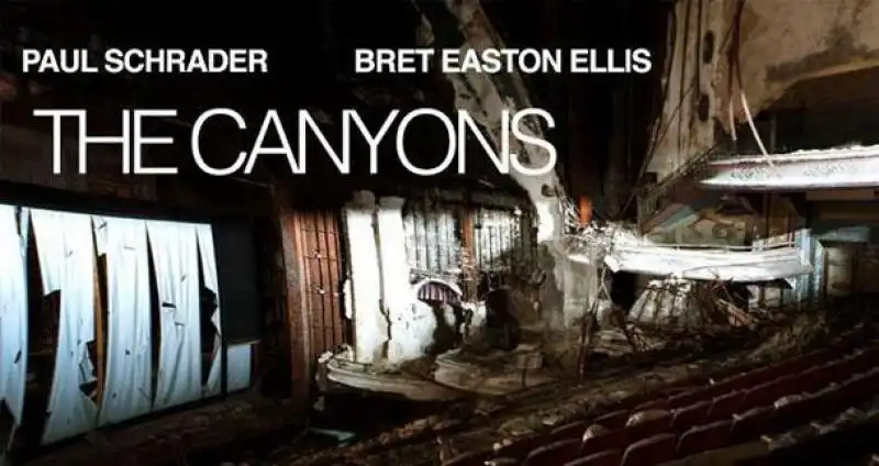 THE CANYONS SCHRADER EASTON ELLIS 