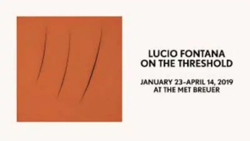 la mostra on the thresold   lucio fontana al met di new york 9