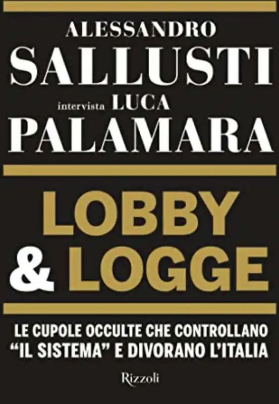 ALESSANDRO SALLUSTI E LUCA PALAMARA - LOBBY & LOGGE 