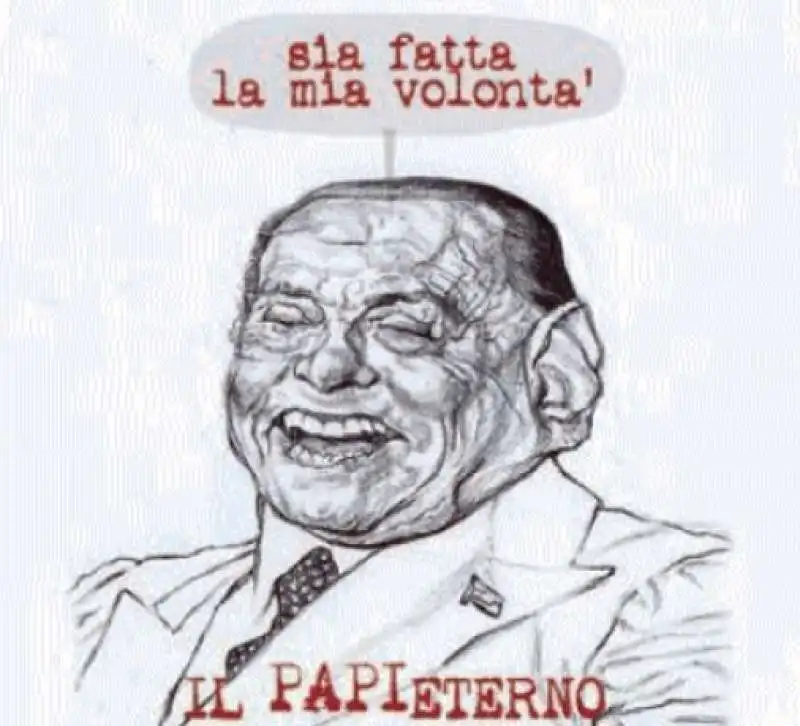 VIGNETTA MANNELLI - SILVIO BERLUSCONI PAPI ETERNO