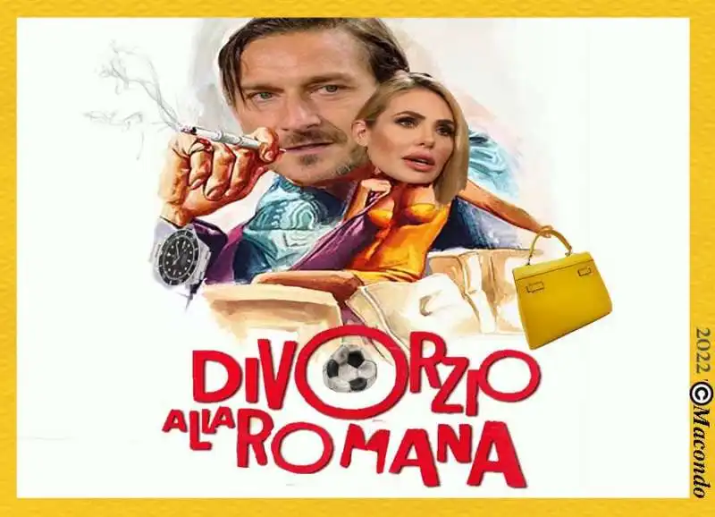 Francesco Totti Ilary Blasi divorzio alla romana by Macondo