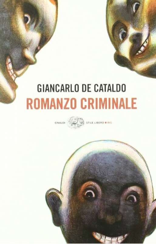 GIANCARLO DE CATALDO- ROMANZO CRIMINALE