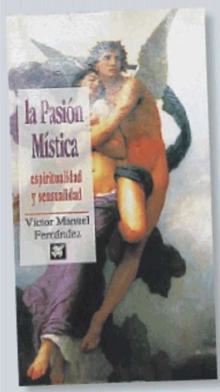 la pasion mistica di victor manuel fernandez