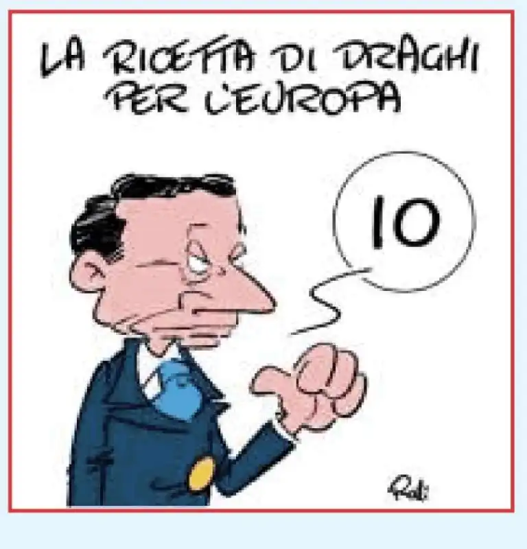 la ricetta di mario draghi per l europa   vignetta by rolli per il giornalone la stampa  