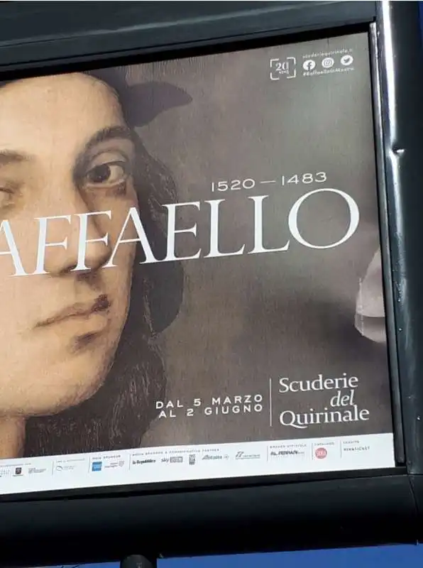 PUBBLICITA' DELLA MOSTRA DI RAFFAELLO ALLE SCUDERIE DEL QUIRINALE  1