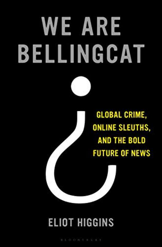 eliot higgins we are bellingcat