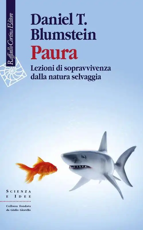 PAURA. LEZIONI DI SOPRAVVIVENZA DALLA NATURA SELVAGGIA