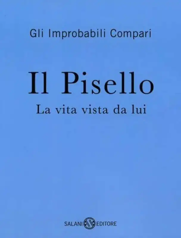 il pisello. la vita vista da lui