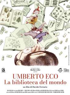 umberto eco la biblioteca del mondo il film di davide ferrario