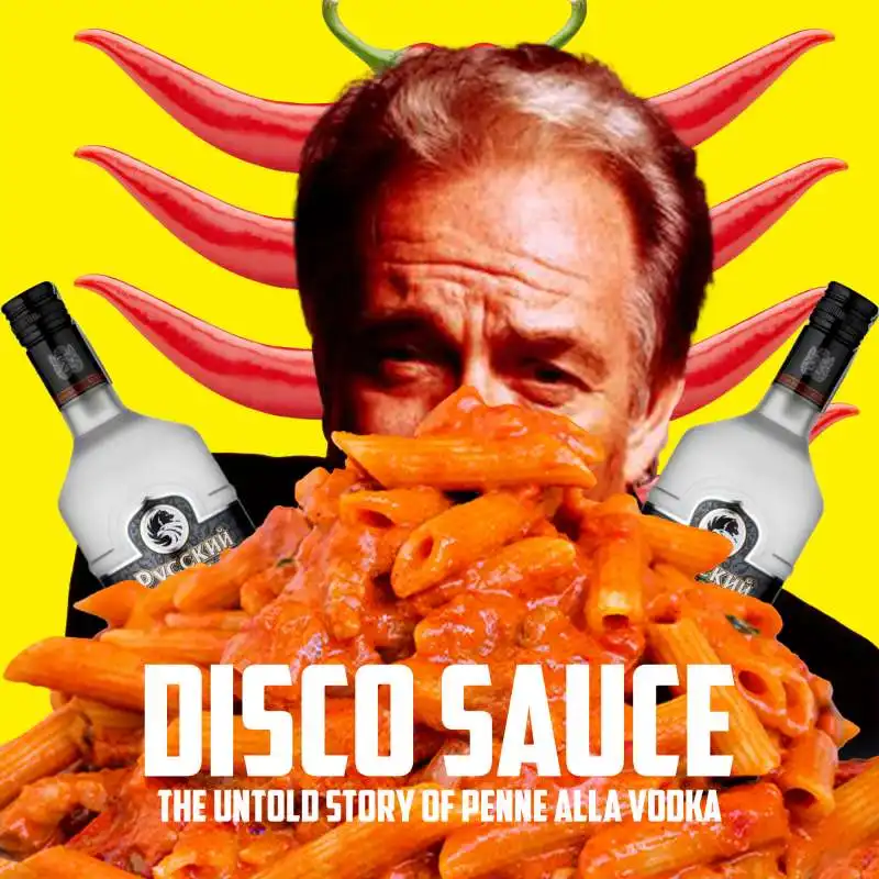 disco sauce: the unbelievable true story of penne alla vodka  1