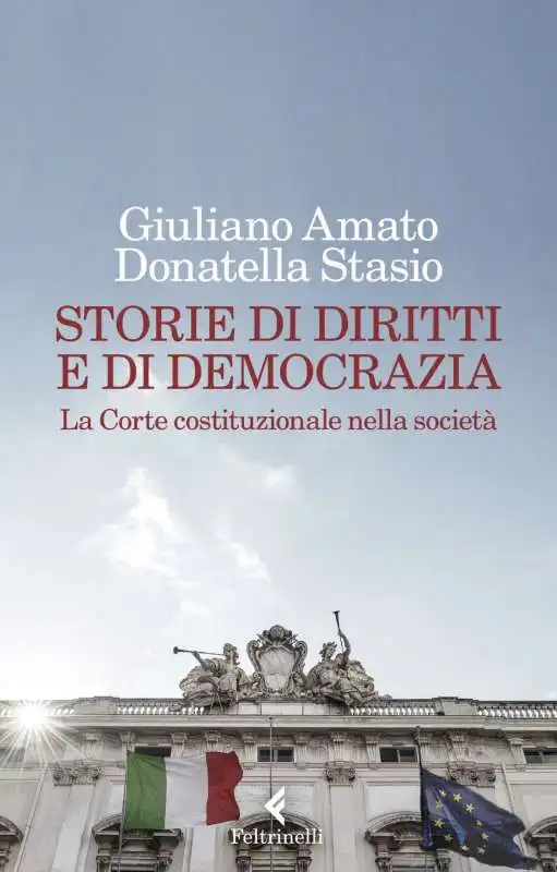 GIULIANO AMATO DONATELLA STASIO - STORIE DI DIRITTI E DI DEMOCRAZIA 