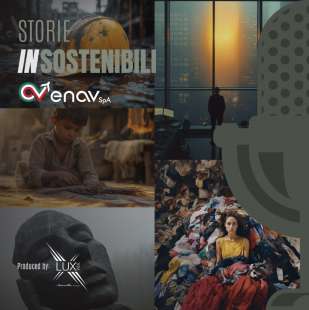 STORIE IN-SOSTENIBILI - IL PODCAST DI ENAV E LUX VIDE