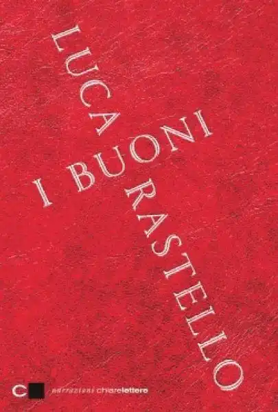 I BUONI LIBRO DI LUCA RASTELLO