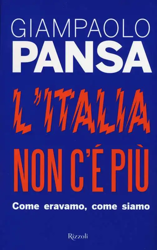 giampaolo pansa l italia non c e piu 