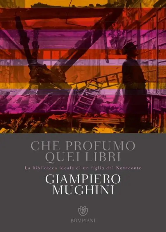 giampiero mughini che profumo quei libri