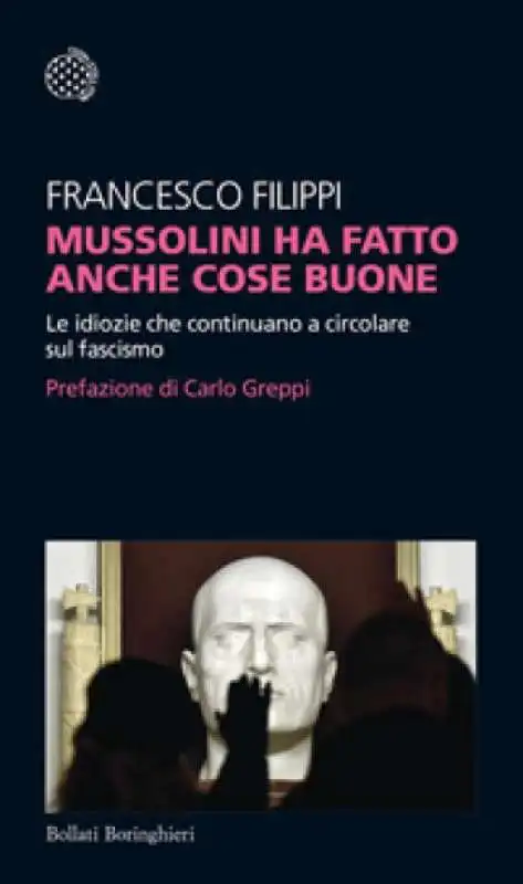 FRANCESCO FILIPPI - MUSSOLINI HA FATTO ANCHE COSE BUONE