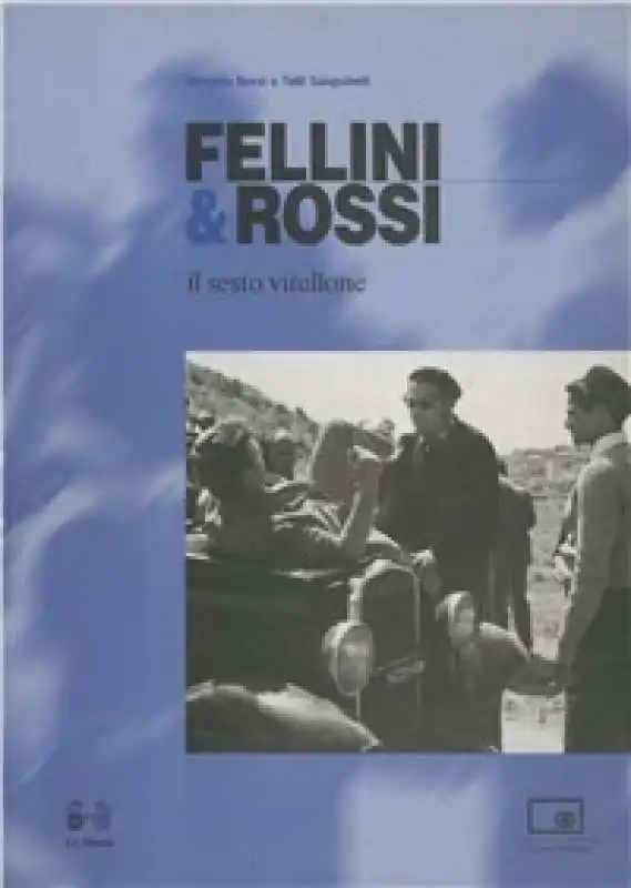 fellini e rossi   il sesto vitellone 