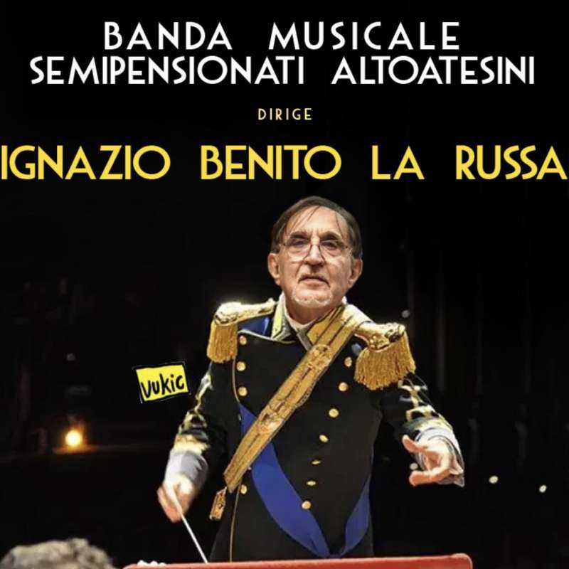 la banda di pensionati altoatesini ignazio la russa - meme by vukic