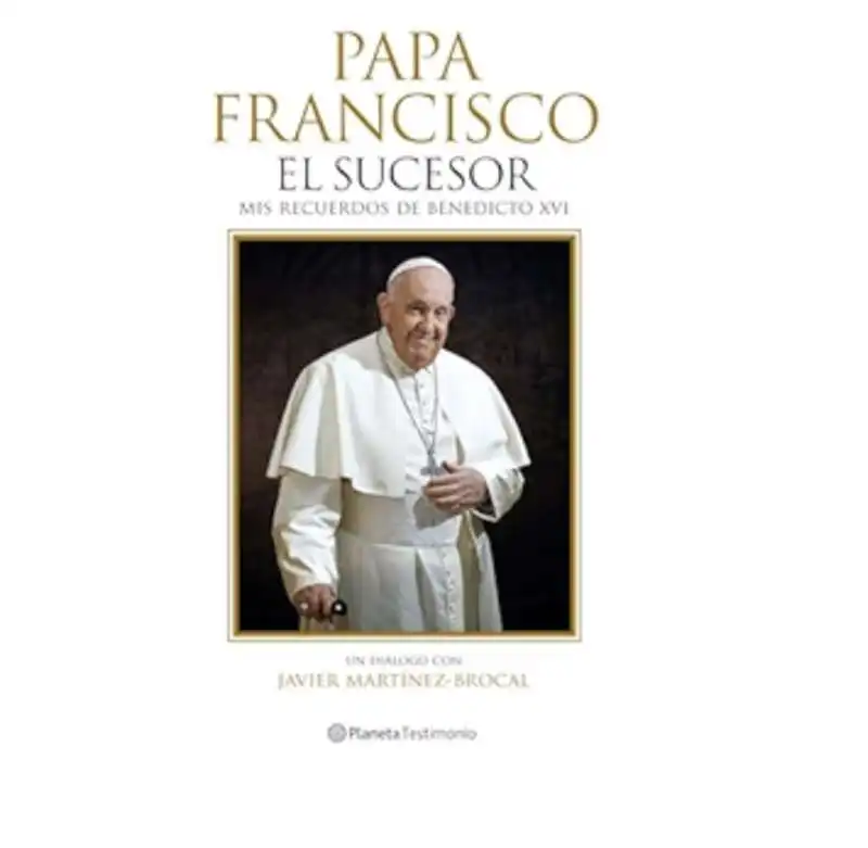 PAPA FRANCESCO, EL SUCESOR -  JAVIER MARTINEZ BROCAL 