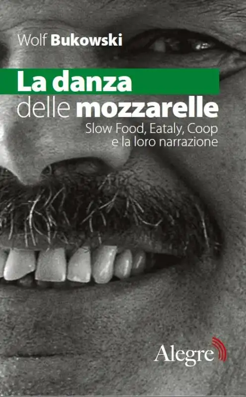 IL LIBRO LA DANZA DELLE MOZZARELLE DI WOLF BUKOWSKI 