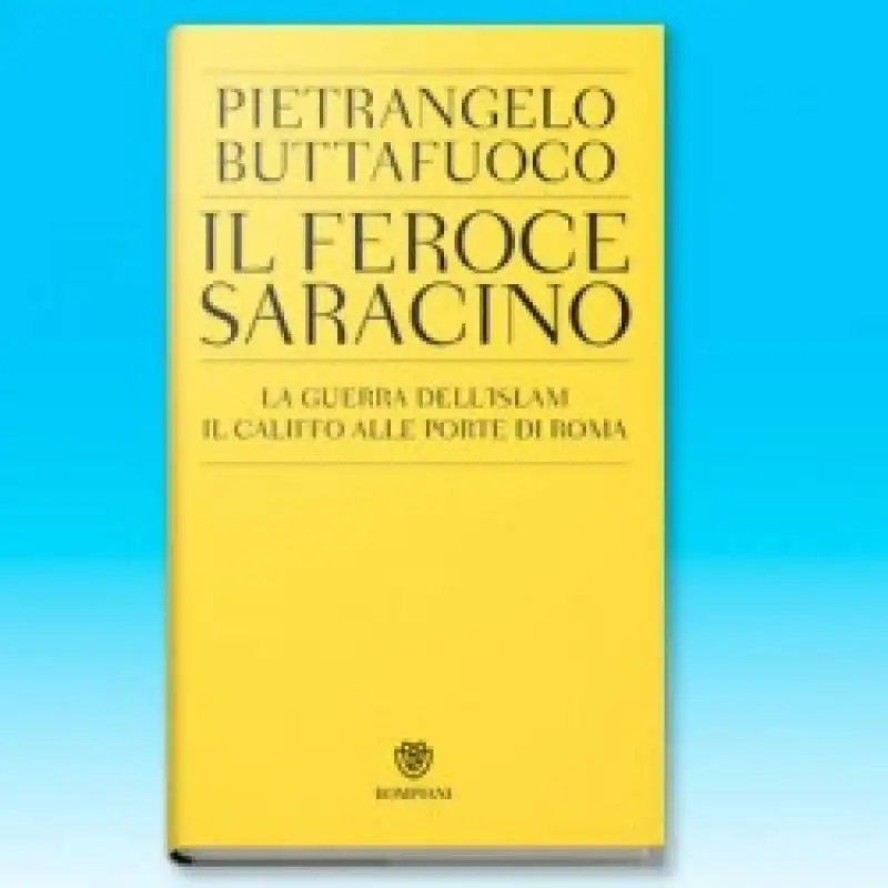 PIETRANGELO BUTTAFUOCO - IL FEROCE SARACINO