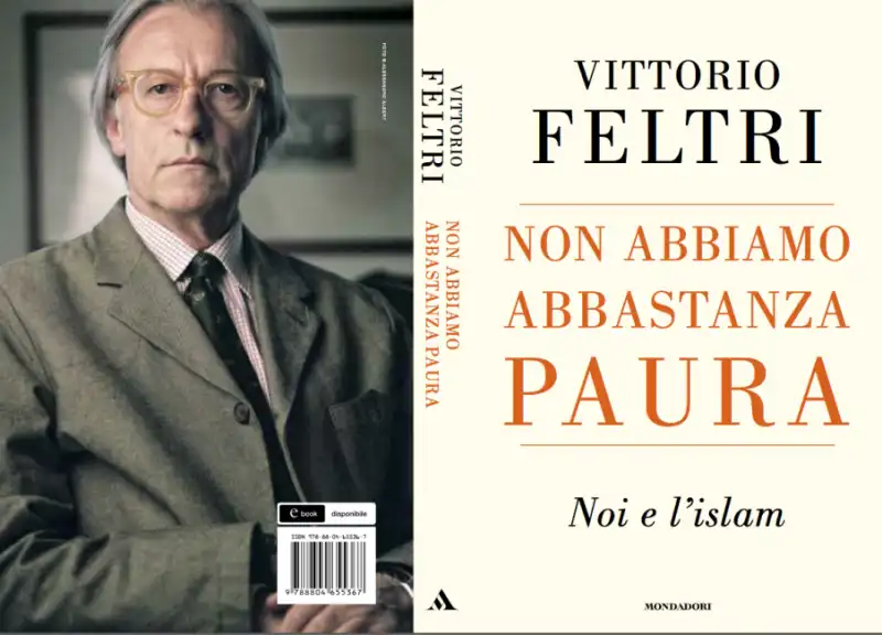 VITTORIO FELTRI - NON ABBIAMO ABBASTANZA PAURA