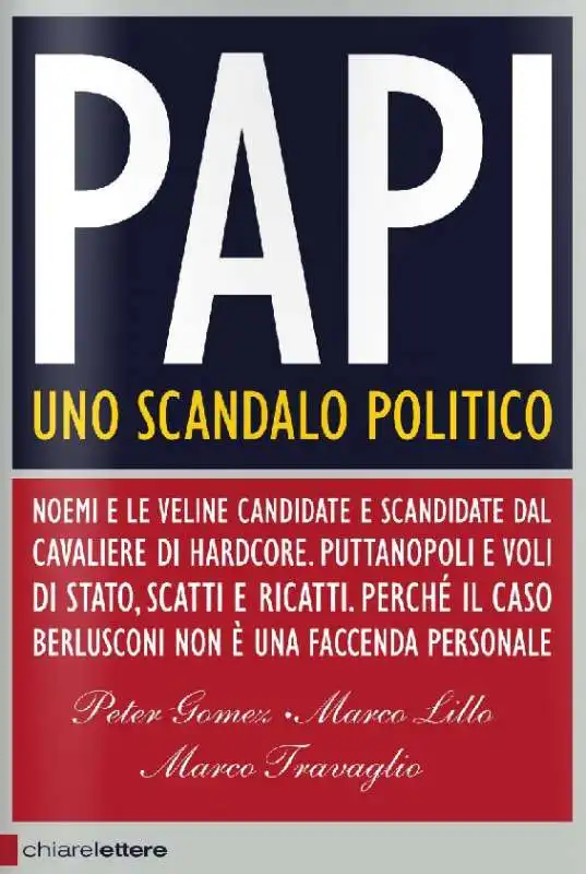 libro papi uno scandalo politico marco travaglio lillo gomez