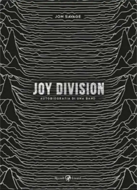 Joy Division. Autobiografia di una band - Jon Savage