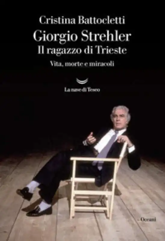 Giorgio Strehler - Il ragazzo di Trieste