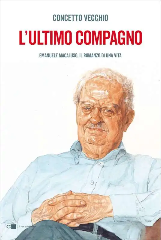 L ULTIMO COMPAGNO - IL LIBRO DI CONCETTO VECCHIO SU EMANUELE MACALUSO