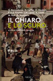 IL CHIARO E LO SCURO