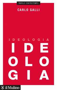 CARLO GALLI - IDEOLOGIA