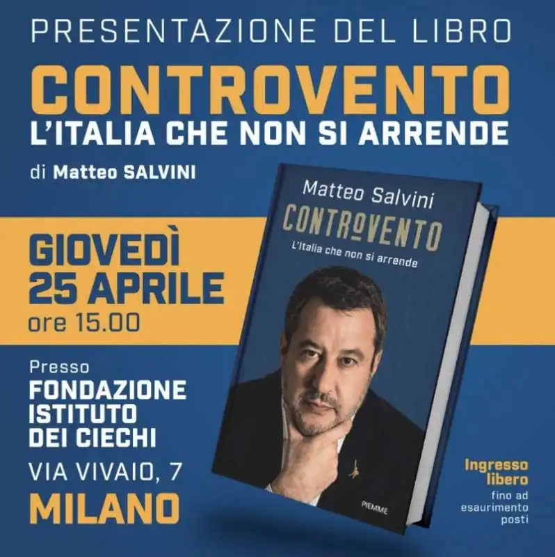 LOCANDINA DELLA PRESENTAZIONE DEL LIBRO DI MATTEO SALVINI IL 25 APRILE