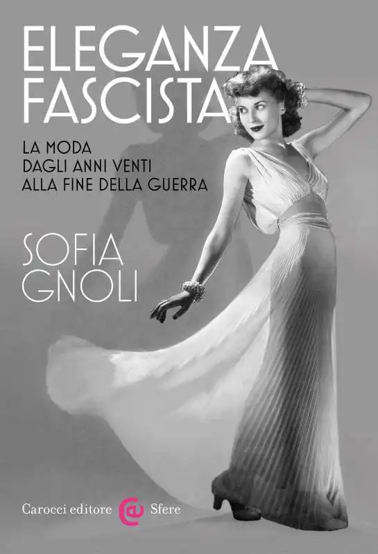 sofia gnoli eleganza fascista