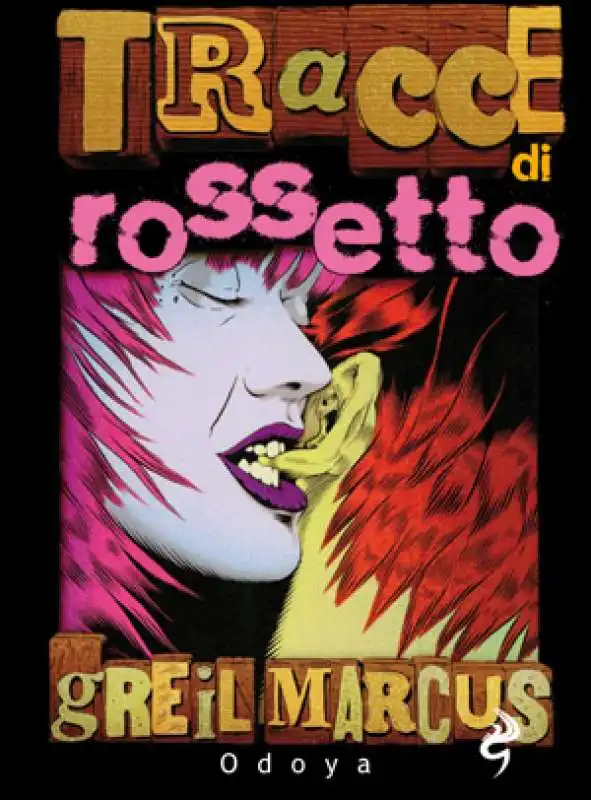 TRACCE DI ROSSETTO - GREIL MARCUS