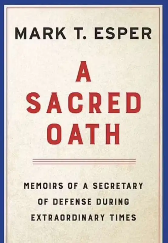 mark esper   a sacred oath 