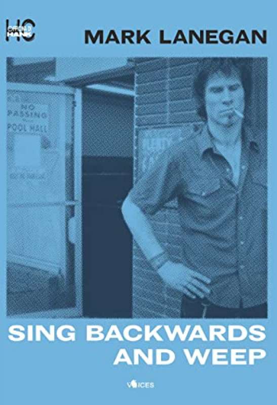 mark lanegan sing backwards and weep