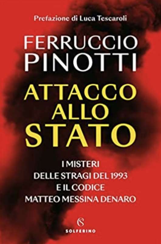 FERRUCCIO PINOTTI - ATTACCO ALLO STATO