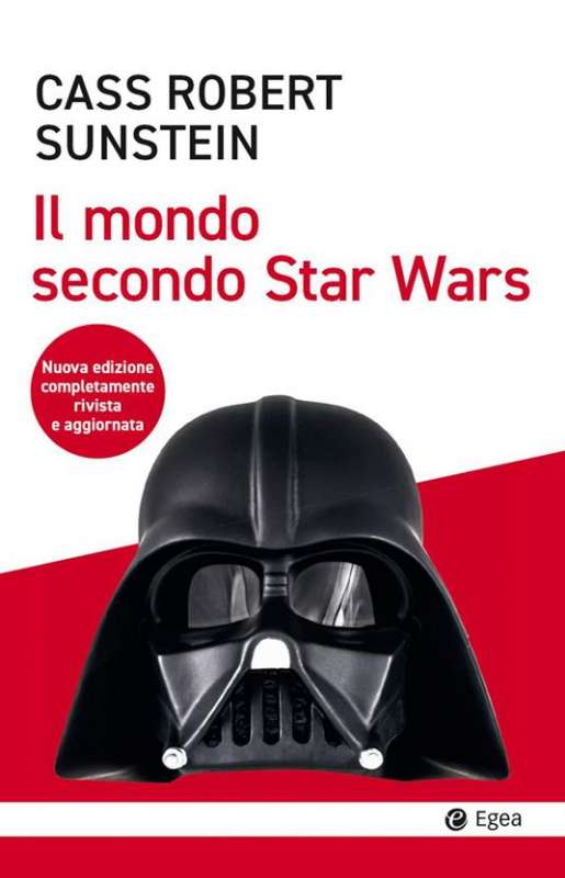 IL MONDO SECONDO STAR WARS DI CASS ROBERT SUNSTEIN