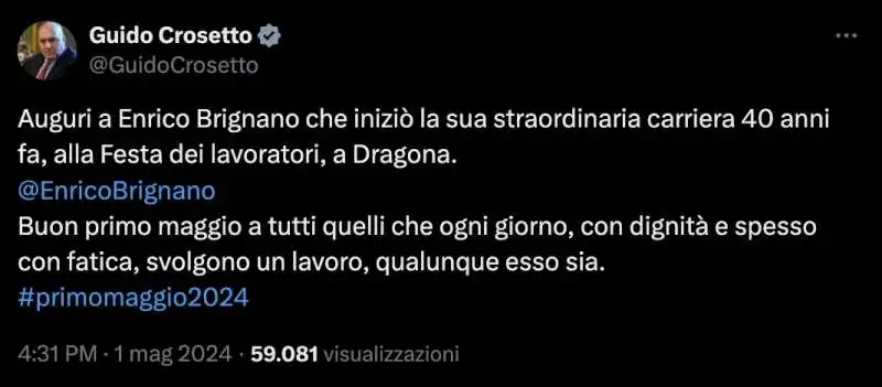 IL TWEET DI GUIDO CROSETTO IN LODE DI ENRICO BRIGNANO