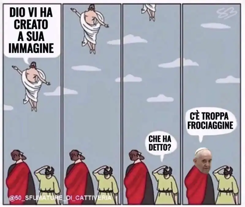 PAPA FRANCESCO E LA FROCIAGGINE - MEME BY 50 SFUMATURE DI CATTIVERIA 