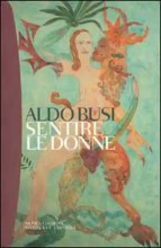 aldo busi sentire le donne vecchia cover