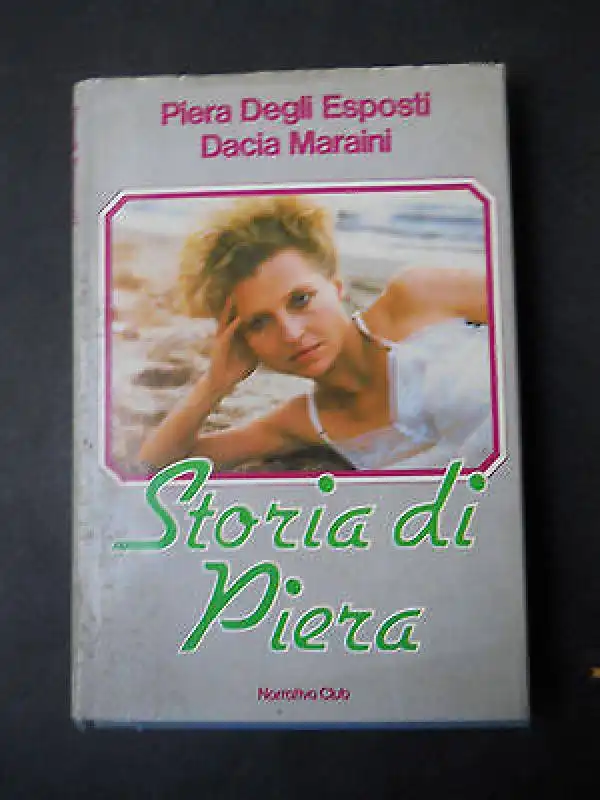 storia di piera dacia maraini e degli esposti