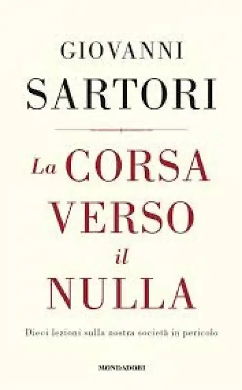 GIOVANNI SARTORI LA CORSA VERSO IL NULLA