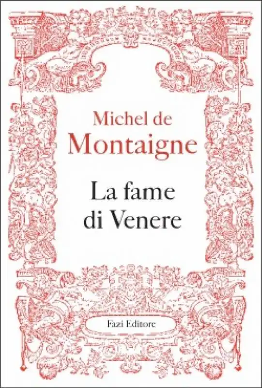 michel de montaigne la fame di venere