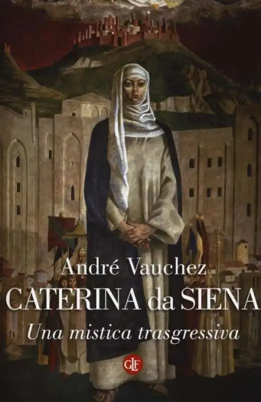 caterina da siena andre vauchez