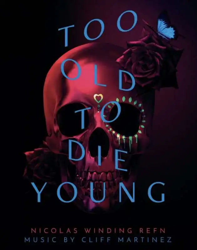 too old to die young 13