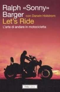 let s ride l arte di andare in motocicletta