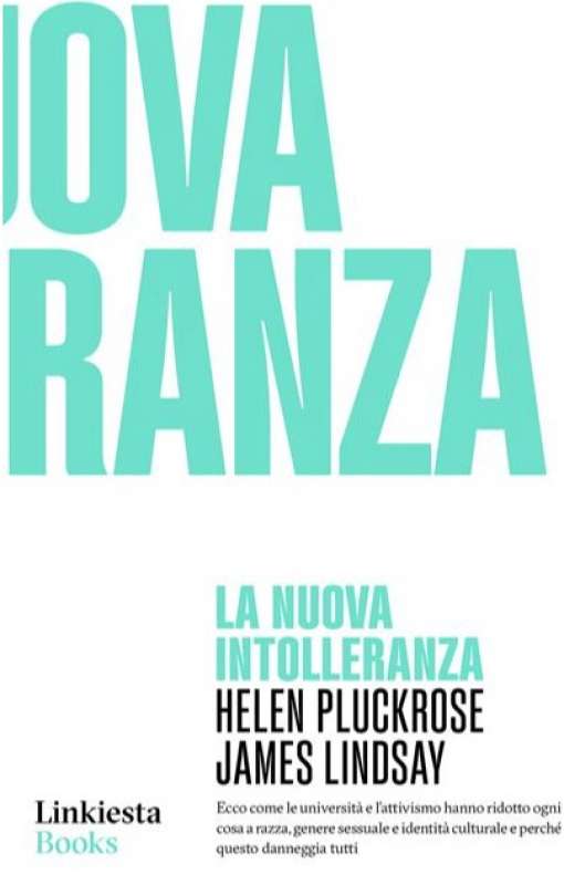 libro la nuova intolleranza helen pluckrose james lindsay 1 copia