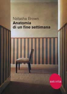 natasha brown anatomia di un fine settimana